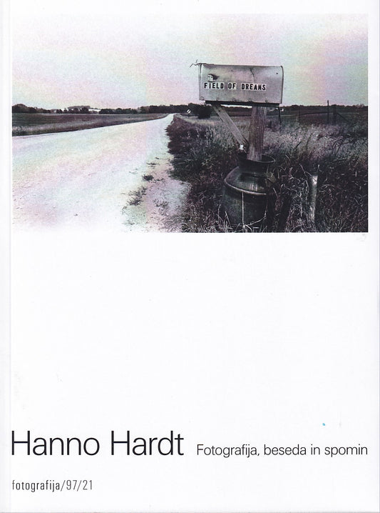 Revija Fotografija št. 97 / 2021: Hanno Hardt. Fotografija, beseda in spomin
