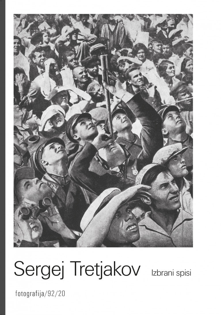 Sergej Tretjakov / Selected Essays